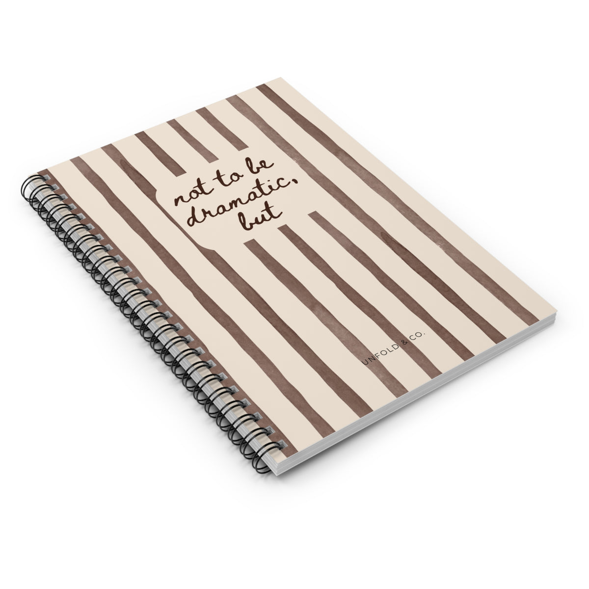 Not to Be Dramatic, But: A Funny Notebook for Overthinking, Random Thoughts & Questionable Ideas