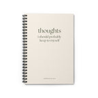 Thoughts I Should Probably Keep to Myself: A Funny Lined Notebook for Unfiltered Thoughts, Brain Dumps & Things Better Left on Paper