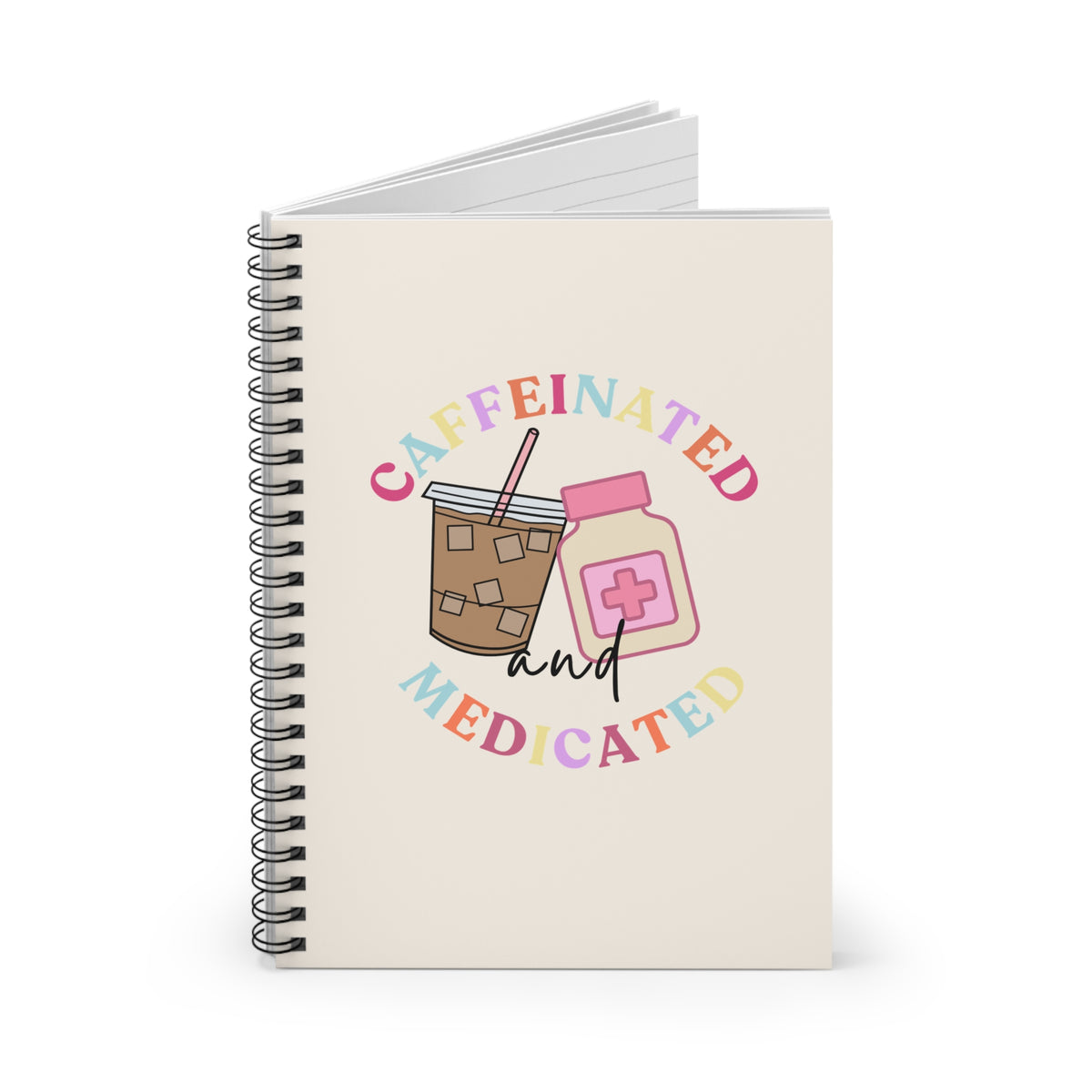 Caffeinated & Medicated: A Funny Lined Notebook for Thoughts, Lists, Brain Dumps & Getting Shit Done