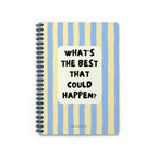 What's the Best That Could Happen?: A Lined Notebook for Big Ideas, Positive Thoughts, Brain Dumps & Everyday Notes