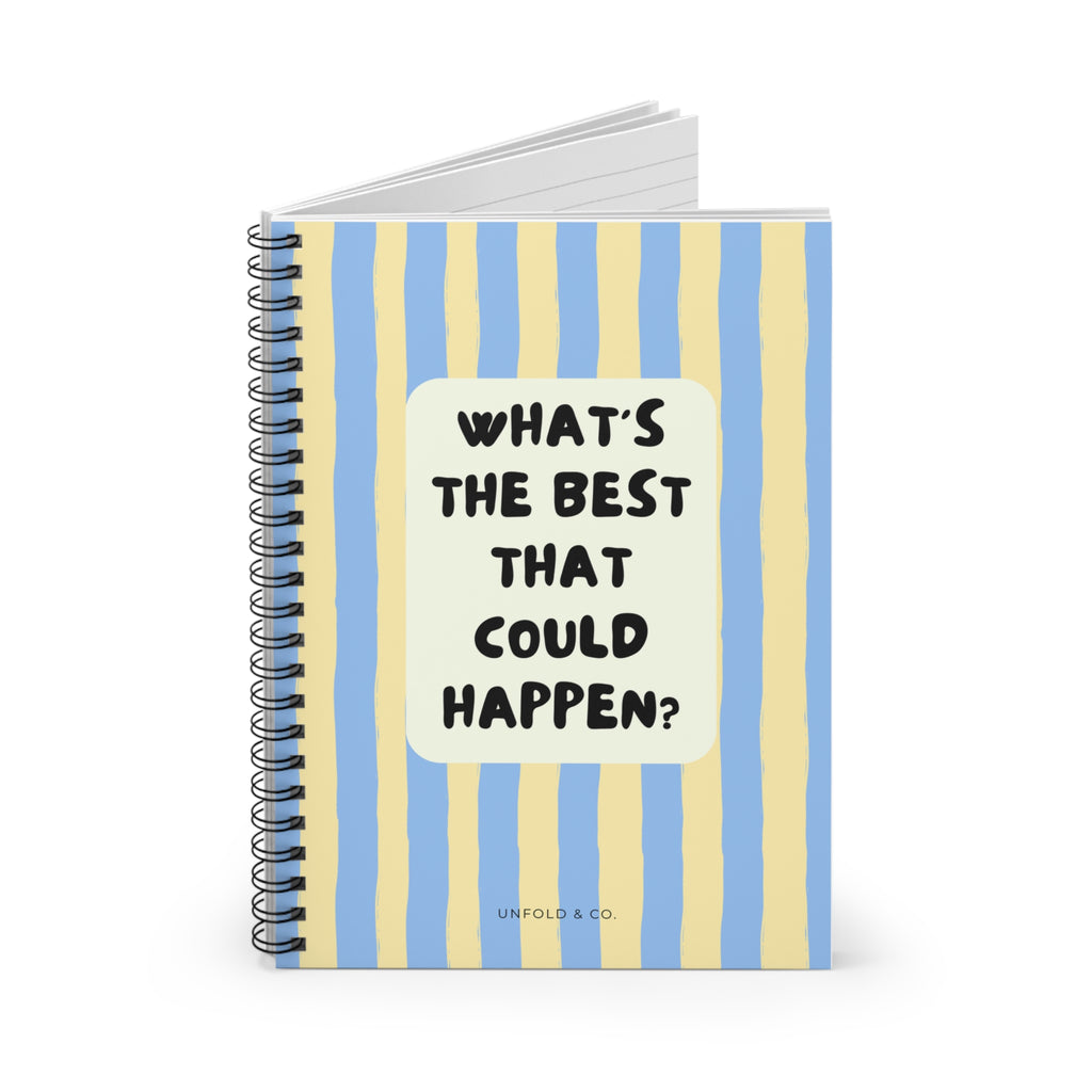 What's the Best That Could Happen?: A Lined Notebook for Big Ideas, Positive Thoughts, Brain Dumps & Everyday Notes