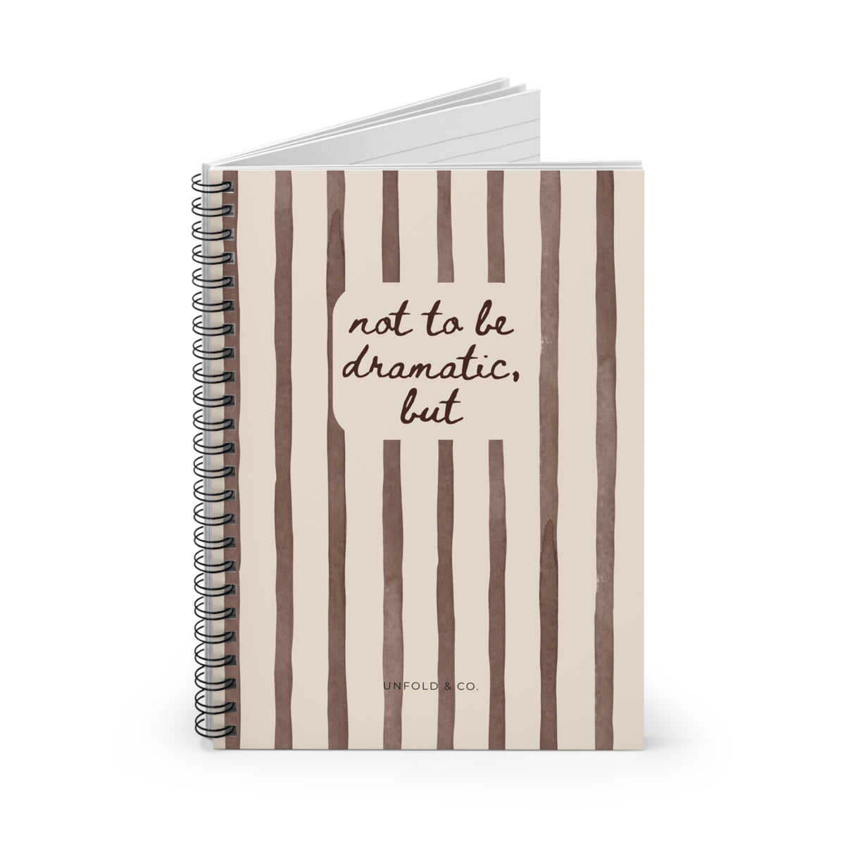 Not to Be Dramatic, But: A Funny Notebook for Overthinking, Random Thoughts & Questionable Ideas