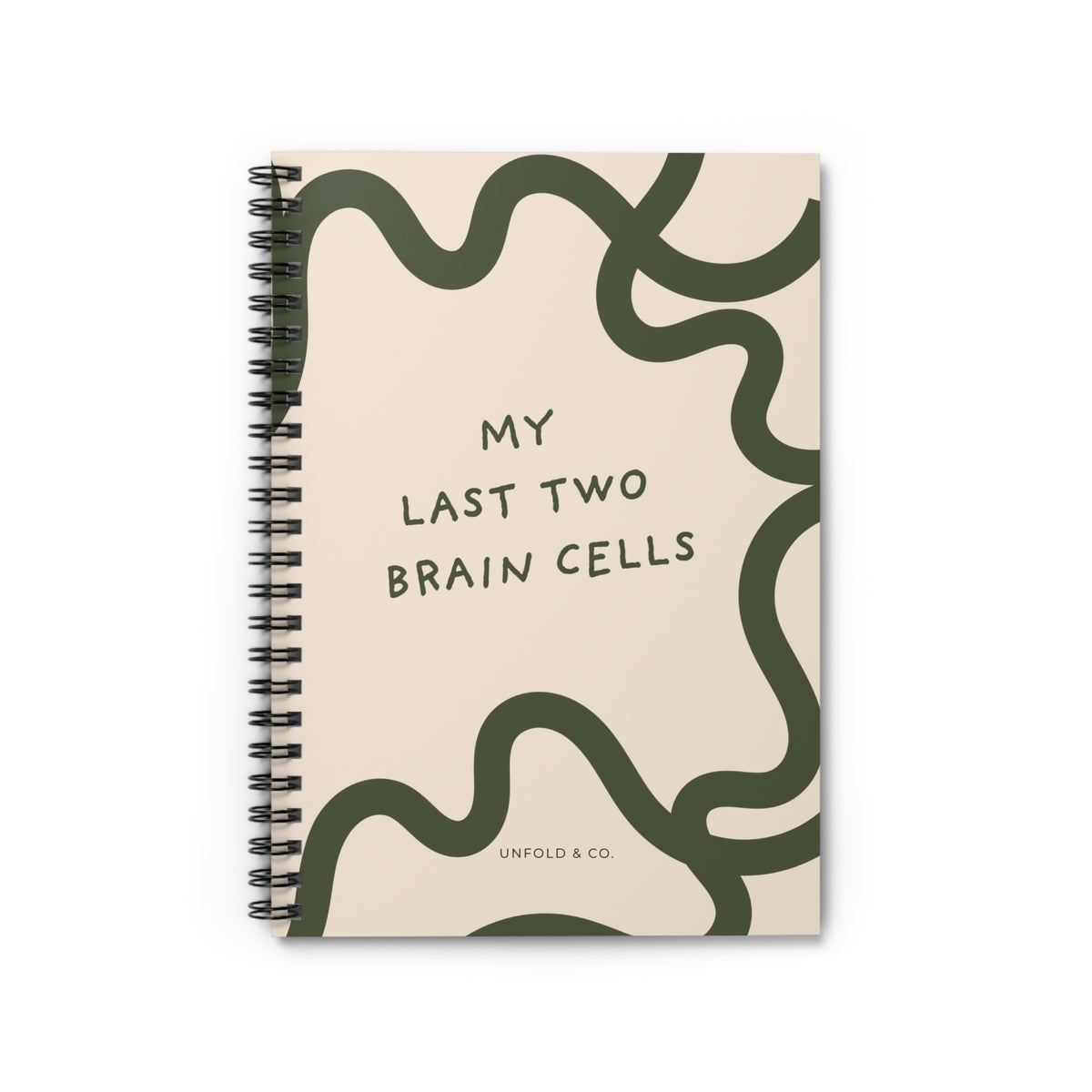 My Last Two Brain Cells: A Funny Lined Notebook for Thoughts, Lists, Brain Dumps & Questionable Ideas